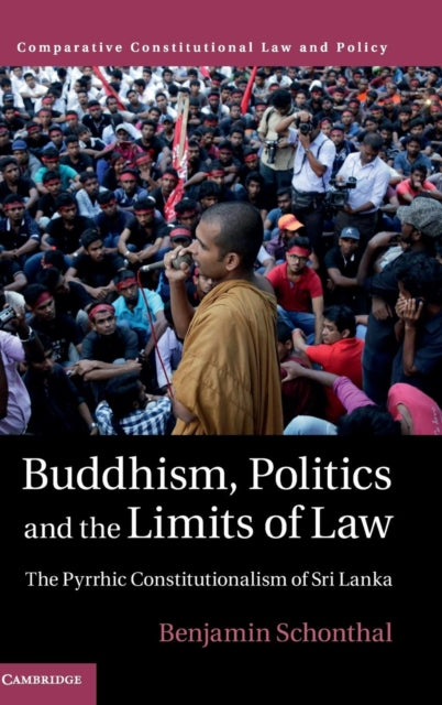 Book cover of: Buddhism, Politics and the Limits of Law. By: Benjamin Schonthal