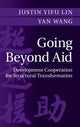 Book cover of: Going Beyond Aid. By: Justin Yifu Lin