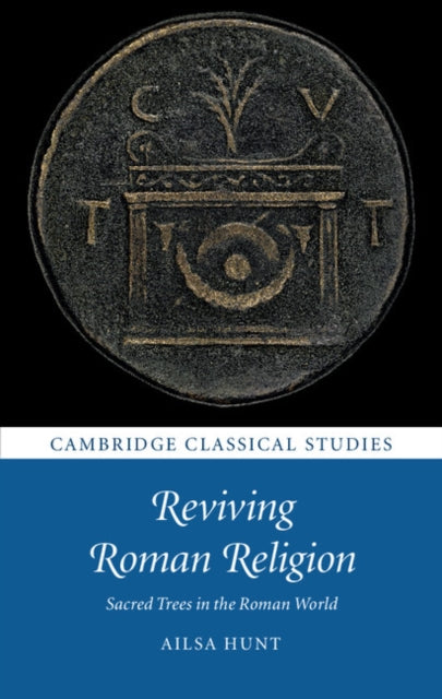 Book cover of: Reviving Roman Religion. By: Ailsa Hunt