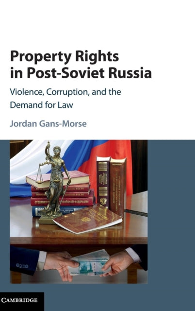 Book cover of: Property Rights in Post-Soviet Russia. By: Jordan Gans-Morse