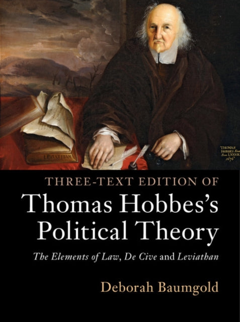Book cover of: Three-Text Edition of Thomas Hobbes's Political Theory. By: Deborah Baumgold