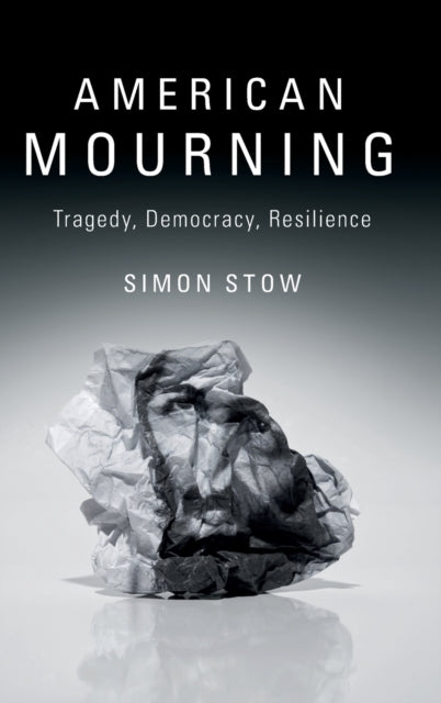 Book cover of: American Mourning. By: Simon Stow