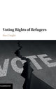 Book cover of: Voting Rights of Refugees. By: Reuven Ziegler
