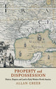 Book cover of: Property and Dispossession. By: Allan Greer