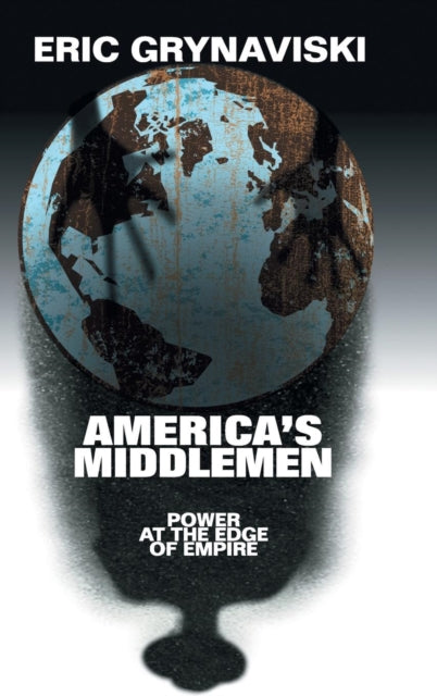 Book cover of: America's Middlemen. By: Eric Grynaviski