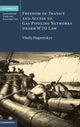 Book cover of: Freedom of Transit and Access to Gas Pipeline Networks under WTO Law. By: Vitaliy Pogoretskyy