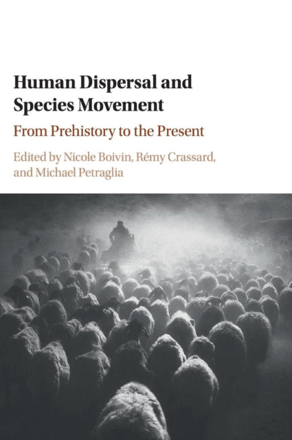 Book cover of: Human Dispersal and Species Movement. By: Nicole Boivin