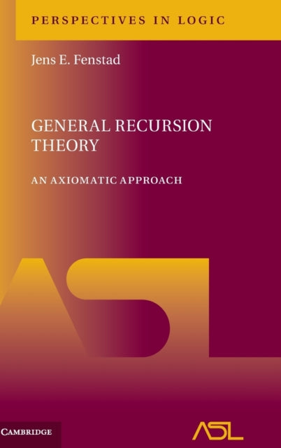 Book cover of: General Recursion Theory. By: Jens E. Fenstad