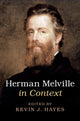 Book cover of: Herman Melville in Context. By: Kevin J. Hayes