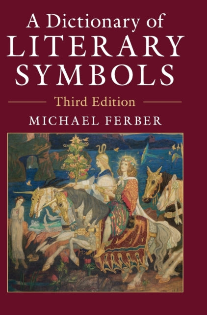 Book cover of: Dictionary of Literary Symbols. By: Michael Ferber