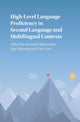 Book cover of: High-Level Language Proficiency in Second Language and Multilingual Contexts