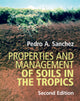 Book cover of: Properties and Management of Soils in the Tropics. By: Pedro A. Sanchez
