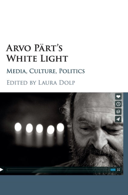 Book cover of: Arvo Part's White Light. By: Laura Dolp