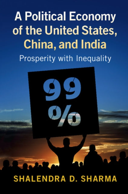 Book cover of: Political Economy of the United States, China, and India. By: Shalendra D. Sharma