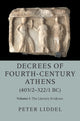 Book cover of: Decrees of Fourth-Century Athens (403/2-322/1 BC): Volume 1, The Literary Evidence. By: Peter Liddel