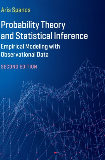 Book cover of: Probability Theory and Statistical Inference. By: Aris Spanos