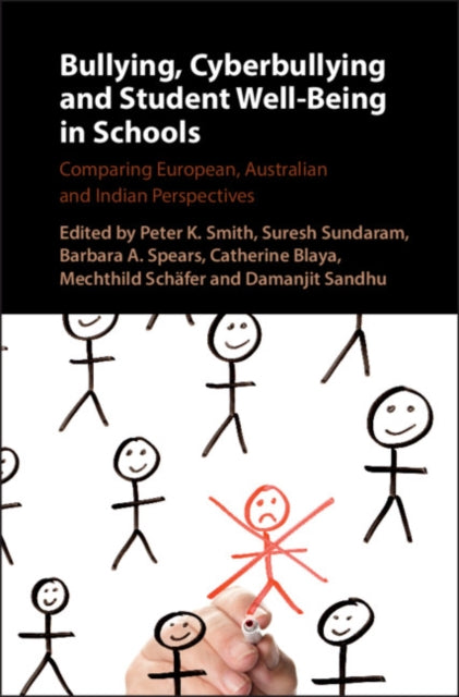 Book cover of: Bullying, Cyberbullying and Student Well-Being in Schools