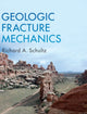 Book cover of: Geologic Fracture Mechanics. By: Richard A. Schultz
