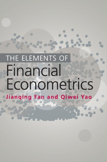 Book cover of: Elements of Financial Econometrics. By: Jianqing Fan