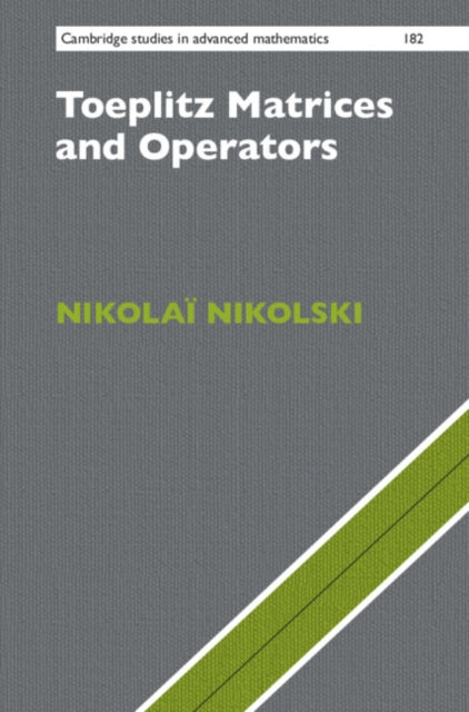Book cover of: Toeplitz Matrices and Operators. By: Nikola Nikolski