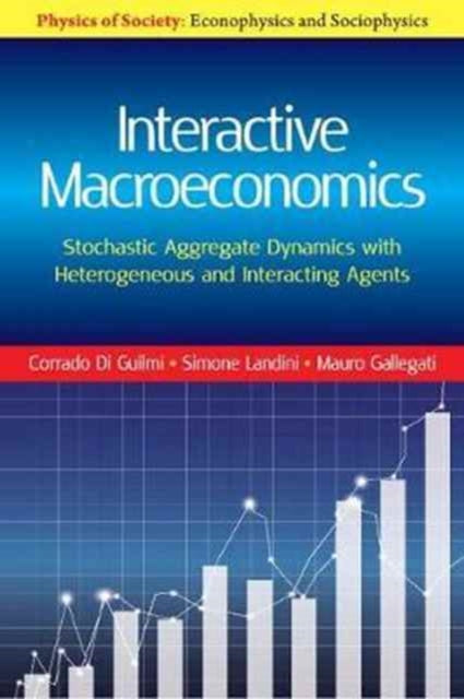 Book cover of: Interactive Macroeconomics. By: Corrado Di Guilmi