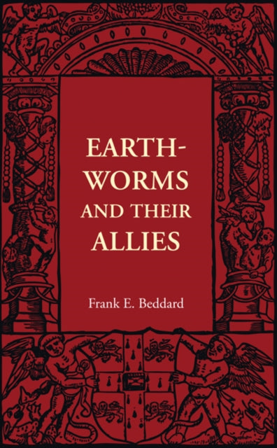 Book cover of: Earthworms and their Allies. By: Frank E. Beddard