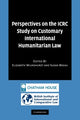 Book cover of: Perspectives on the ICRC Study on Customary International Humanitarian Law. By: Elizabeth Wilmshurst