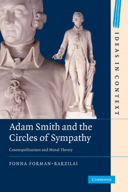 Book cover of: Adam Smith and the Circles of Sympathy. By: Fonna Forman-Barzilai