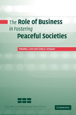 The Role of Business in Fostering Peaceful Societies