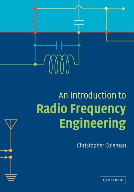 Book cover of: Introduction to Radio Frequency Engineering. By: Christopher Coleman
