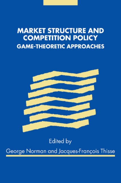 Book cover of: Market Structure and Competition Policy. By: Norman, George