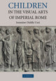 Book cover of: Children in the Visual Arts of Imperial Rome. By: Jeannine Diddle Uzzi