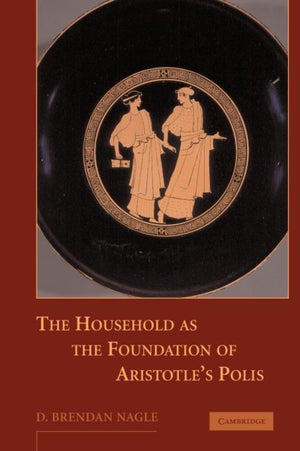 Household as the Foundation of Aristotle's Polis