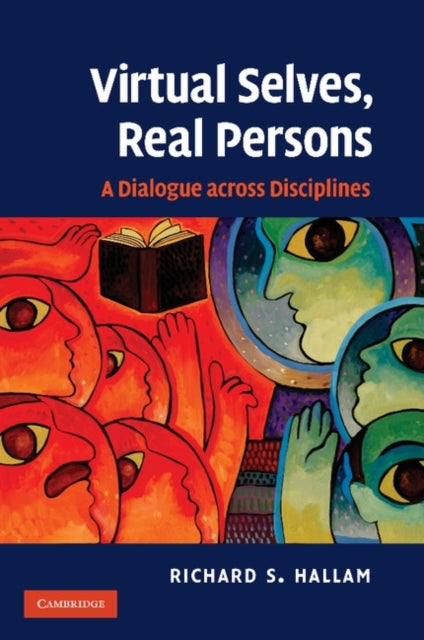 Book cover of: Virtual Selves, Real Persons. By: Richard S. Hallam