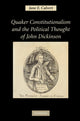 Book cover of: Quaker Constitutionalism and the Political Thought of John Dickinson. By: Jane E. Calvert