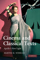 Book cover of: Cinema and Classical Texts. By: Martin M. Winkler