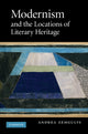 Book cover of: Modernism and the Locations of Literary Heritage. By: Andrea Zemgulys
