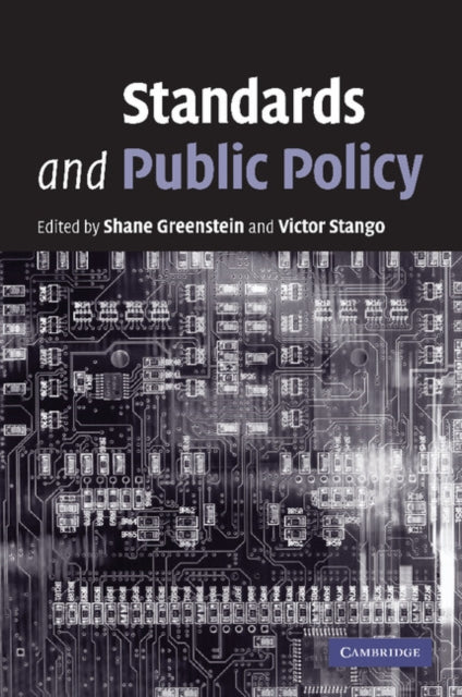 Book cover of: Standards and Public Policy. By: Shane Greenstein