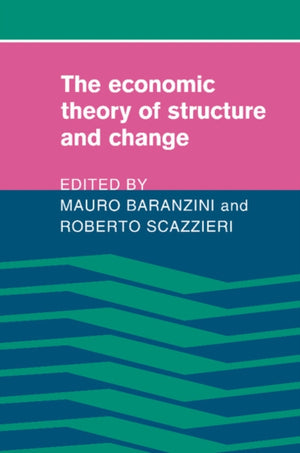 Economic Theory of Structure and Change