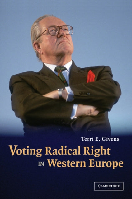 Book cover of: Voting Radical Right in Western Europe. By: Terri E. Givens