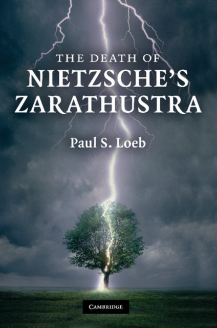 Book cover of: Death of Nietzsche's Zarathustra. By: Paul S. Loeb