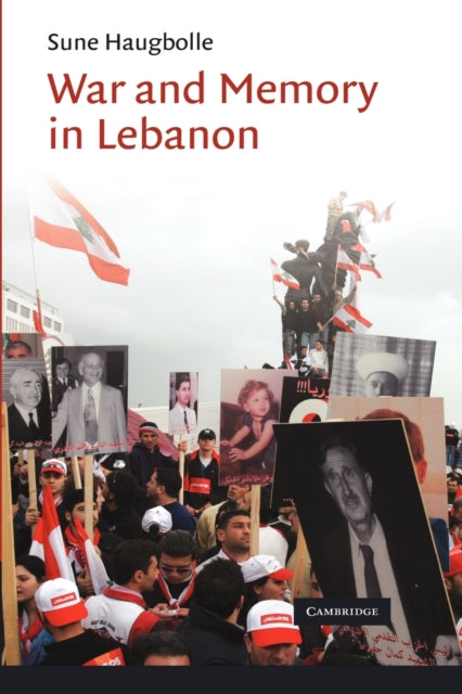 Book cover of: War and Memory in Lebanon