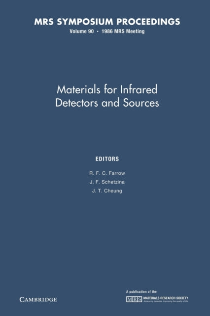 Book cover of: Materials for Infrared Detectors and Sources: Volume 90. By: R. F. C. Farrow