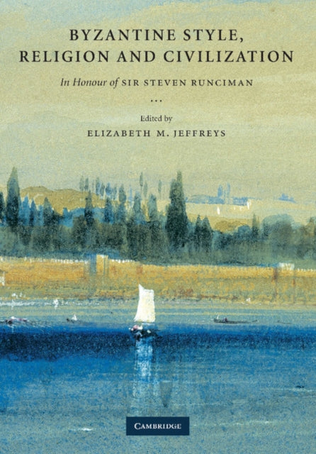Book cover of: Byzantine Style, Religion and Civilization. By: Elizabeth Jeffreys