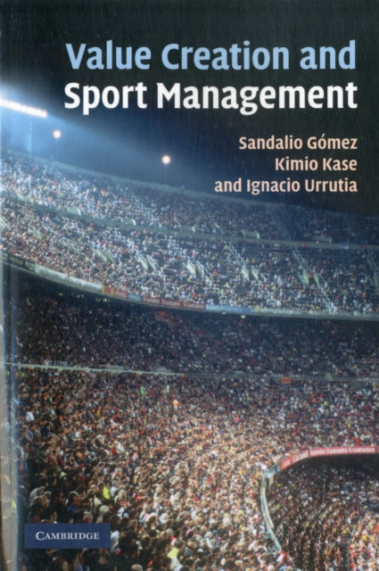 Book cover of: Value Creation and Sport Management. By: Sandalio Gómez