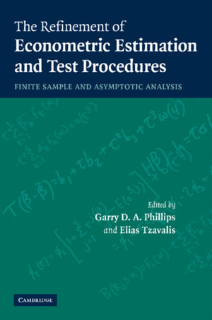 Refinement of Econometric Estimation and Test Procedures