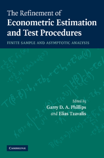 The Refinement of Econometric Estimation and Test Procedures