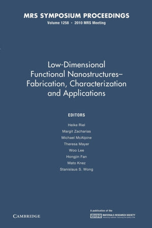 Low-Dimensional Functional Nanostructures—Fabrication, Characterization and Applications
