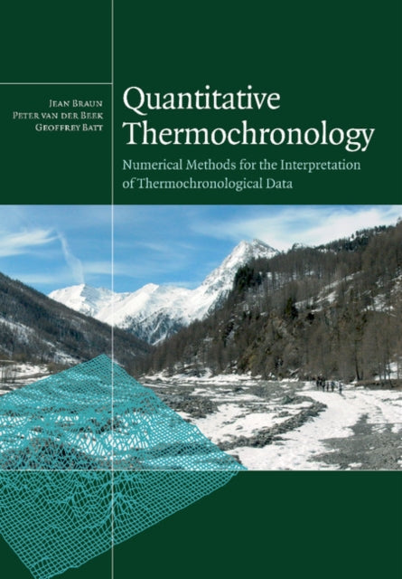 Book cover of: Quantitative Thermochronology. By: Jean Braun