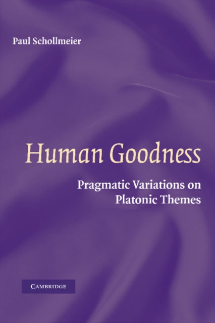 Book cover of: Human Goodness. By: Paul Schollmeier